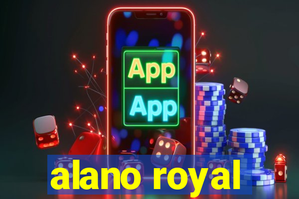 alano royal